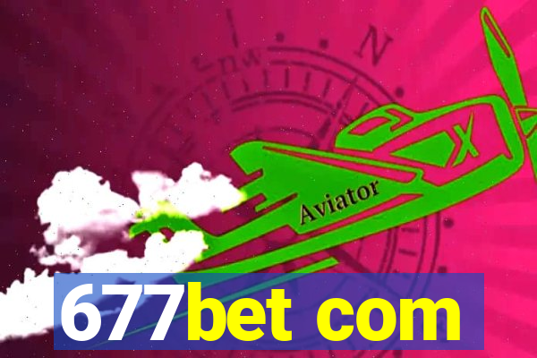 677bet com